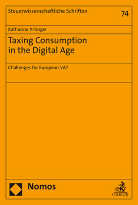 Artinger |  Artinger, K: Taxing Consumption in the Digital Age | Buch |  Sack Fachmedien