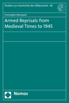 Wampach |  Armed Reprisals from Medieval Times to 1945 | Buch |  Sack Fachmedien