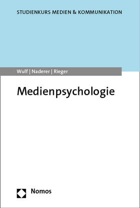 Wulf / Naderer / Rieger | Medienpsychologie | Buch | 978-3-8487-7737-2 | sack.de