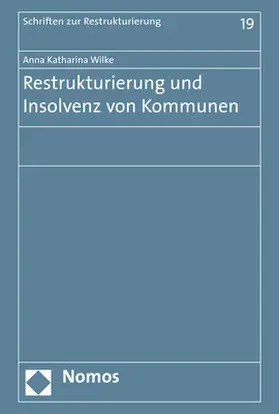 Wilke |  Restrukturierung und Insolvenz von Kommunen | Buch |  Sack Fachmedien