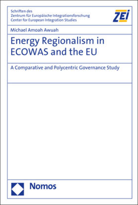 Awuah |  Energy Regionalism in ECOWAS and the EU | Buch |  Sack Fachmedien