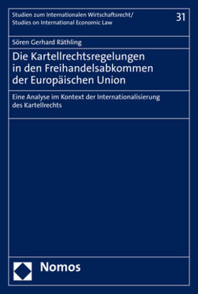 Räthling |  Räthling, S: Kartellrechtsregelungen in den Freihandelsabkom | Buch |  Sack Fachmedien