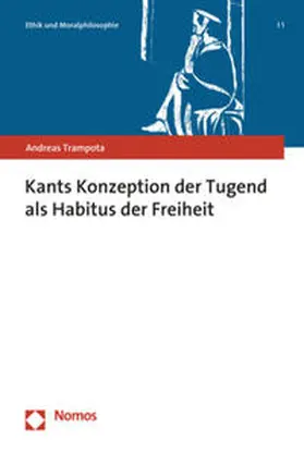 Trampota | Kants Konzeption der Tugend als Habitus der Freiheit | Buch | 978-3-8487-7925-3 | sack.de