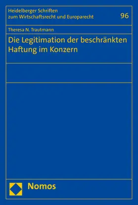 Trautmann |  Die Legitimation der beschränkten Haftung im Konzern | Buch |  Sack Fachmedien