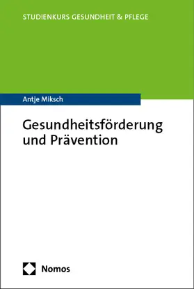 Miksch |  Gesundheitsförderung und Prävention | Buch |  Sack Fachmedien