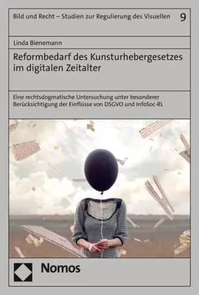 Bienemann |  Reformbedarf des Kunsturhebergesetzes im digitalen Zeitalter | Buch |  Sack Fachmedien