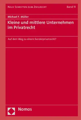 Müller | Kleine und mittlere Unternehmen im Privatrecht | Buch | 978-3-8487-8001-3 | sack.de