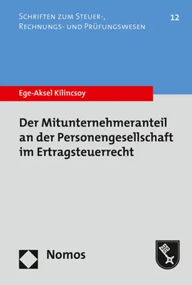 Kilincsoy |  Der Mitunternehmeranteil an der Personengesellschaft im Ertragsteuerrecht | Buch |  Sack Fachmedien