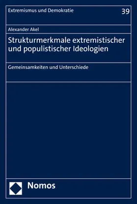 Akel | Strukturmerkmale extremistischer und populistischer Ideologien | Buch | 978-3-8487-8012-9 | sack.de