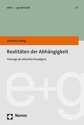 Globig | Realitäten der Abhängigkeit | Buch | 978-3-8487-8015-0 | sack.de