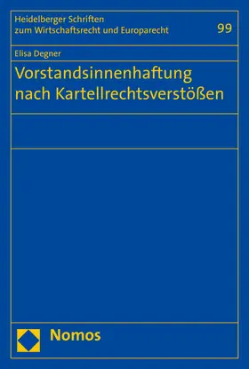 Degner |  Vorstandsinnenhaftung nach Kartellrechtsverstößen | Buch |  Sack Fachmedien