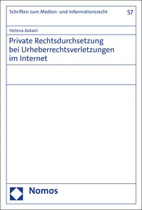 Askani |  Private Rechtsdurchsetzung bei Urheberrechtsverletzungen im Internet | Buch |  Sack Fachmedien