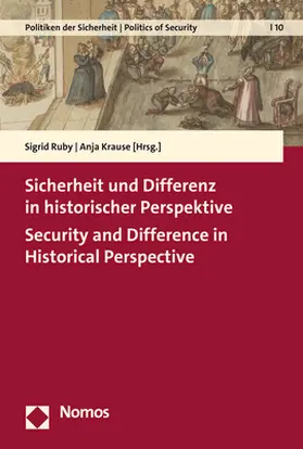 Ruby / Krause |  Sicherheit und Differenz in historischer Perspektive - Security and Difference in Historical Perspective | Buch |  Sack Fachmedien