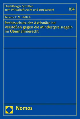 Hettich |  Rechtsschutz der Aktionäre bei Verstößen gegen die Mindestpreisregeln im Übernahmerecht | Buch |  Sack Fachmedien