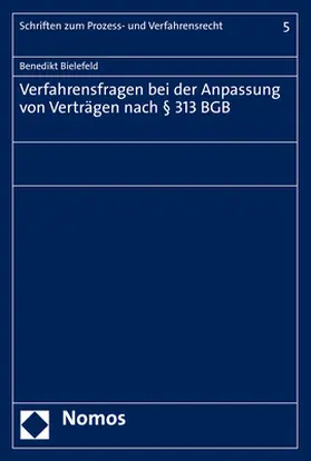 Bielefeld |  Verfahrensfragen bei der Anpassung von Verträgen nach § 313 BGB | Buch |  Sack Fachmedien