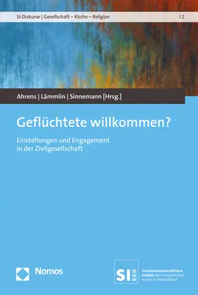 Ahrens / Lämmlin / Sinnemann |  Geflüchtete willkommen? | Buch |  Sack Fachmedien