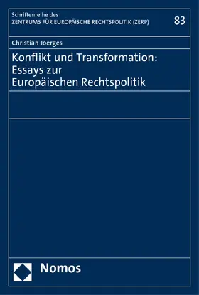 Joerges |  Konflikt und Transformation: Essays zur Europäischen Rechtspolitik | Buch |  Sack Fachmedien