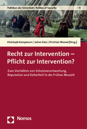 Kampmann / Katz / Wenzel |  Recht zur Intervention – Pflicht zur Intervention? | Buch |  Sack Fachmedien