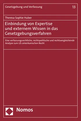 Huber |  Einbindung von Expertise und externem Wissen in das Gesetzgebungsverfahren | Buch |  Sack Fachmedien