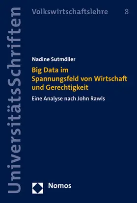 Sutmöller |  Big Data im Spannungsfeld von Wirtschaft und Gerechtigkeit | Buch |  Sack Fachmedien