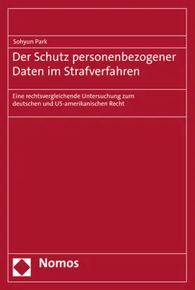 Park |  Der Schutz personenbezogener Daten im Strafverfahren | Buch |  Sack Fachmedien