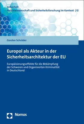 Schröder |  Europol als Akteur in der Sicherheitsarchitektur der EU | Buch |  Sack Fachmedien