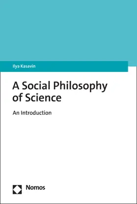 Kasavin |  A Social Philosophy of Science | Buch |  Sack Fachmedien