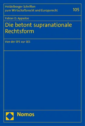 Appadoo |  Die betont supranationale Rechtsform | Buch |  Sack Fachmedien