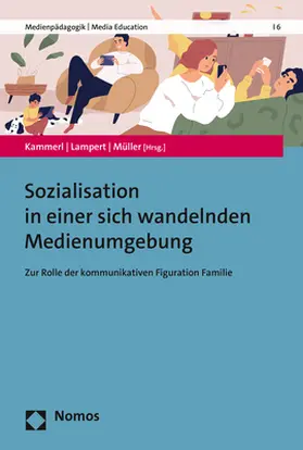 Kammerl / Lampert / Müller |  Sozialisation in einer sich wandelnden Medienumgebung | Buch |  Sack Fachmedien