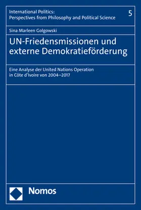 Golgowski |  UN-Friedensmissionen und externe Demokratieförderung | Buch |  Sack Fachmedien