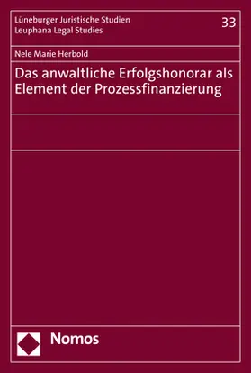 Herbold |  Das anwaltliche Erfolgshonorar als Element der Prozessfinanzierung | Buch |  Sack Fachmedien