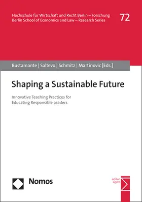 Bustamante / Saltevo / Schmitz |  Shaping a Sustainable Future | Buch |  Sack Fachmedien