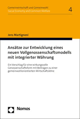 Martignoni |  Ansätze zur Entwicklung eines neuen Vollgenossenschaftsmodells mit integrierter Währung | Buch |  Sack Fachmedien