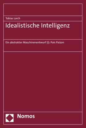 Lorch |  Idealistische Intelligenz | Buch |  Sack Fachmedien
