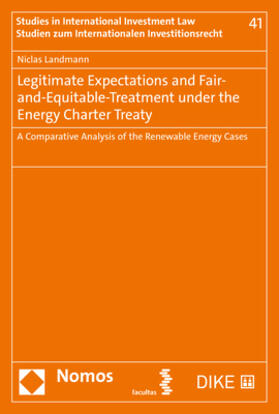Landmann |  Legitimate Expectations and Fair-and-Equitable-Treatment under the Energy Charter Treaty | Buch |  Sack Fachmedien