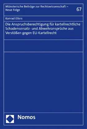 Eilers |  Die Anspruchsberechtigung für kartellrechtliche Schadensersatz- und Abwehransprüche aus Verstößen gegen EU-Kartellrecht | Buch |  Sack Fachmedien