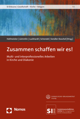 Hofmeister / Lämmlin / Luckhardt |  Zusammen schaffen wir es! | Buch |  Sack Fachmedien