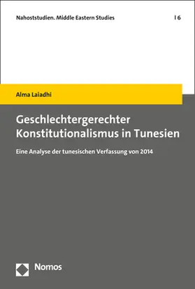 Laiadhi |  Geschlechtergerechter Konstitutionalismus in Tunesien | Buch |  Sack Fachmedien