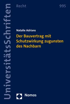 Adrians |  Der Bauvertrag mit Schutzwirkung zugunsten des Nachbarn | Buch |  Sack Fachmedien