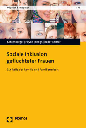 Kohlenberger / Heyne / Rengs |  Soziale Inklusion geflüchteter Frauen | Buch |  Sack Fachmedien
