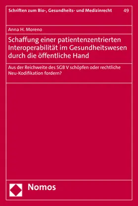 Moreno |  Schaffung einer patientenzentrierten Interoperabilität im Gesundheitswesen durch die öffentliche Hand | Buch |  Sack Fachmedien