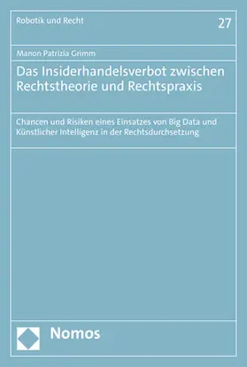 Grimm |  Das Insiderhandelsverbot zwischen Rechtstheorie und Rechtspraxis | Buch |  Sack Fachmedien