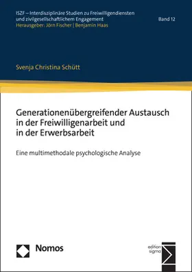 Schütt |  Generationenübergreifender Austausch in der Freiwilligenarbeit und in der Erwerbsarbeit | Buch |  Sack Fachmedien