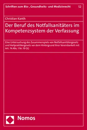 Kanth |  Der Beruf des Notfallsanitäters im Kompetenzsystem der Verfassung | Buch |  Sack Fachmedien