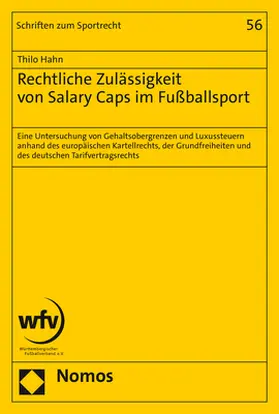 Hahn | Rechtliche Zulässigkeit von Salary Caps im Fußballsport | Buch | 978-3-8487-8875-0 | sack.de