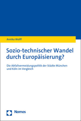 Wolff |  Wolff, A: Sozio-technischer Wandel durch Europäisierung? | Buch |  Sack Fachmedien