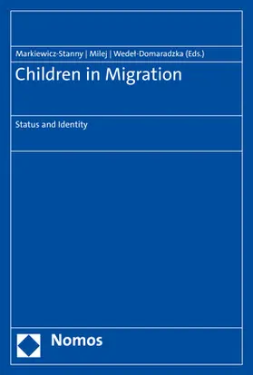 Markiewicz-Stanny / Milej / Wedel-Domaradzka |  Children in Migration | Buch |  Sack Fachmedien