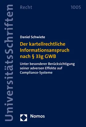 Schwiete | Der kartellrechtliche Informationsanspruch nach § 33g GWB | Buch | 978-3-8487-8972-6 | sack.de