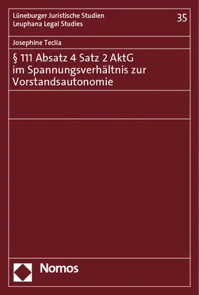 Teclia |  § 111 Absatz 4 Satz 2 AktG im Spannungsverhältnis zur Vorstandsautonomie | Buch |  Sack Fachmedien