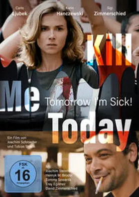 Schroeder / Streck |  Kill Me Today, Tomorrow Im Sick! | Sonstiges |  Sack Fachmedien